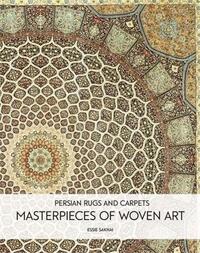 PERSIAN RUGS AND CARPETS (3RD EDITION) /ANGLAIS