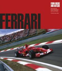 FERRARI FROM INSIDE AND OUTSIDE /ANGLAIS