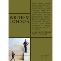 WRITERS' LONDON A GUIDE TO LITERARY PEOPLE AND PLACES /ANGLAIS