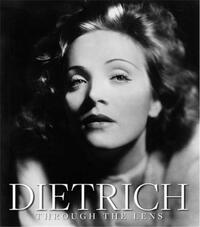 DIETRICH THROUGH THE LENS /ANGLAIS