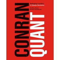 Conran/Quant Swinging London A Lifestyle Revolution /anglais