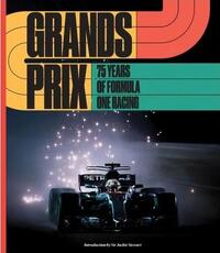 THE GRANDS PRIX : 75 YEARS OF FORMULA ONE /ANGLAIS