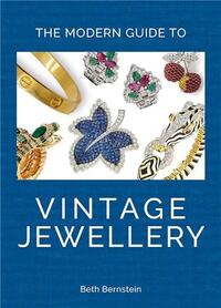 THE MODERN GUIDE TO VINTAGE JEWELLERY /ANGLAIS