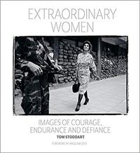 TOM STODDART EXTRAORDINARY WOMEN /ANGLAIS