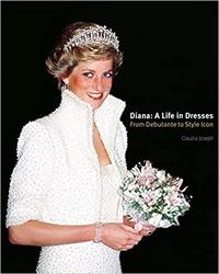 DIANA : A LIFE IN DRESSES /ANGLAIS