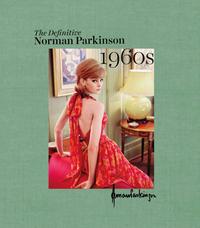 The Definitive Norman Parkinson 1960's /anglais