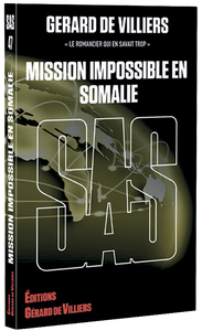 SAS : SAS 047 - MISSION IMPOSSIBLE EN SOMALIE