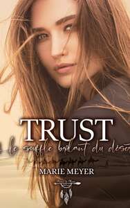 TRUST : 1 - LE SOUFFLE BRULANT DU DESERT