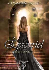 EPICURIEL - TOME 4 : DUPLICITE