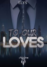 TO OUR LOVES