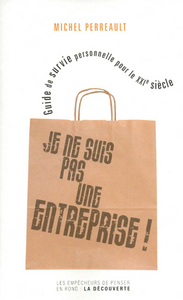 JE NE SUIS PAS UNE ENTREPRISE !