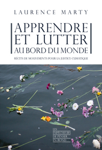 Apprendre et lutter au bord du monde - Récits de mouvements pour la justice climatique