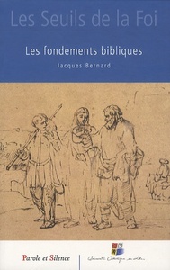 seuils de la foi les fondements bibliques