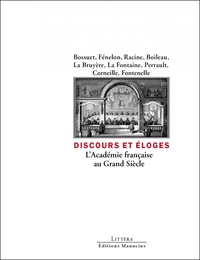 DISCOURS ET ELOGE DE L'ACADEMIE FRANCAISE AU GRAND SIECLE