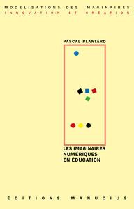 LES IMAGINAIRES NUMERIQUES EN EDUCATION