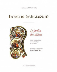 HORTUS DELICIARUM, LE JARDIN DES DELICES