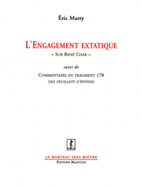 L'ENGAGEMENT EXTATIQUE  - SUR RENE CHAR