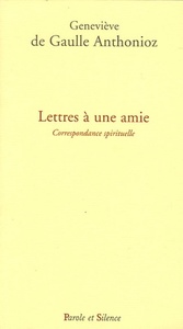 lettres a une amie, correspondance spirituelle