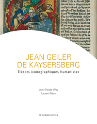 JEAN GEILER DE KAYSERSBERG - TRESORS ICONOGRAPHIQUES HUMANISTES