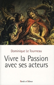 vivre la passion avec ses acteurs