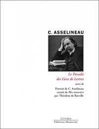 LE PARADIS DES GENS DE LETTRES - SUIVI DE PORTRAIT DE C.ASSE