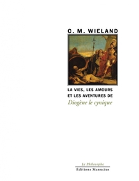 VIE, LES AMOURS ET LES AVENTURES DE DIOGENE LE CYNIQUE