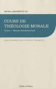 COURS DE THEOLOGIE MORALE FONDAMENTALE