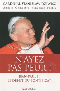 n'ayez pas peur, jean paul ii le debut du pontificat