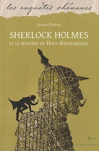 SHERLOCK HOLMES ET LE MYSTERE DU HAUT-KOENIGSBOURG