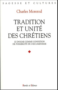 Tradition et unite des chretiens