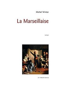 LES CHEMINS DE LA MARSEILLAISE