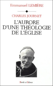 charles journet l aurore d une theologie de l eglise ds entr