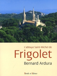 abbaye de saint michel de frigolet (1858-2008)