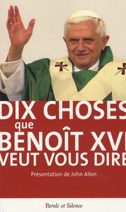dix choses que benoit xvi veut vous dire