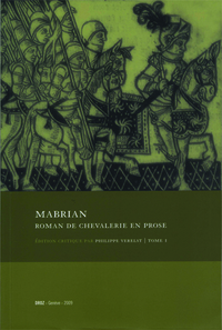 MABRIAN. ROMAN DE CHEVALERIE EN PROSE. ED. DE PARIS, JACQUES NYVERD, 1530 (BNF, RES. Y2.75). TOME 1