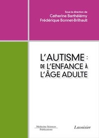 L'autisme - de l'enfance à l'âge adulte