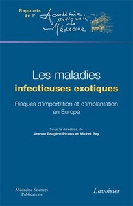 Les maladies infectieuses exotiques - risques d'importation et d'implantation en Europe