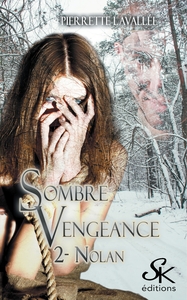 SOMBRE VENGEANCE 2 : NOLAN
