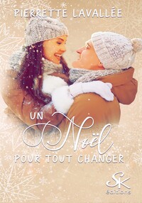 UN NOEL POUR TOUT CHANGER