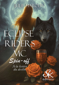 ECLIPSE RIDERS MC - A LA LISIERE DU DESTIN