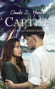 CAPTIFS 2 - DANS LES GRIFFES DU MAL