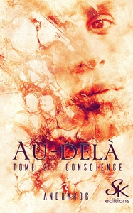 AU-DELA 2 - CONSCIENCE