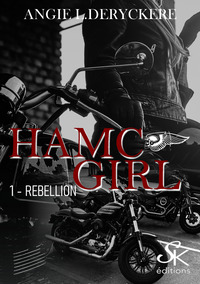 HAMC GIRL - T01 - HAMC GIRL 1 - REBELLION