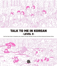 Talk To Me In Korean Level. 9