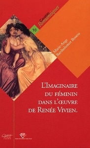 L'IMAGINAIRE DU FEMININ DANS L'OEUVRE DE RENEE VIVIEN, DE MEMOIRES EN MEMOIRE