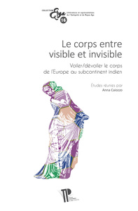 Le corps entre visible et invisible - voiler-dévoiler le corps de l'Europe au subcontinent indien