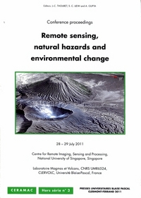 Remote sensing, natural hazards and environmental change - conference proceedings, 28-29 July 2011, Singapore