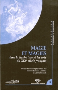 Magie et magies dans la littérature et les arts du XIXe siècle français