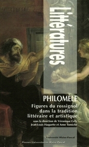 Philomèle - figures du rossignol dans la tradition littéraire et artistique