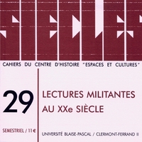 SIECLES, N  29/2009. LECTURES MILITANTES AU 20E SIECLE